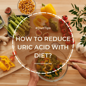 Reduce Uric Acid with diet